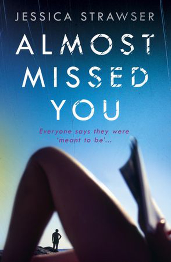 Almost Missed You - They're meant to be . . . aren't they? (ebok) av Jessica Strawser