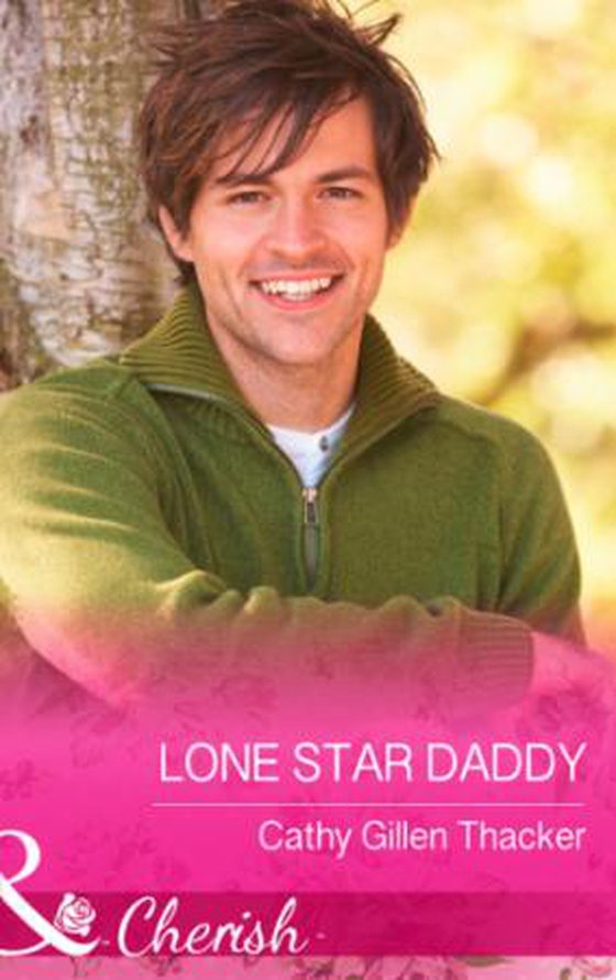 Lone Star Daddy (ebok) av Cathy Gillen Thacker