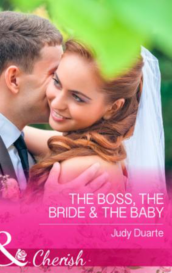 The Boss, the Bride & the Baby
