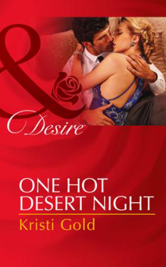 One Hot Desert Night (ebok) av Kristi Gold