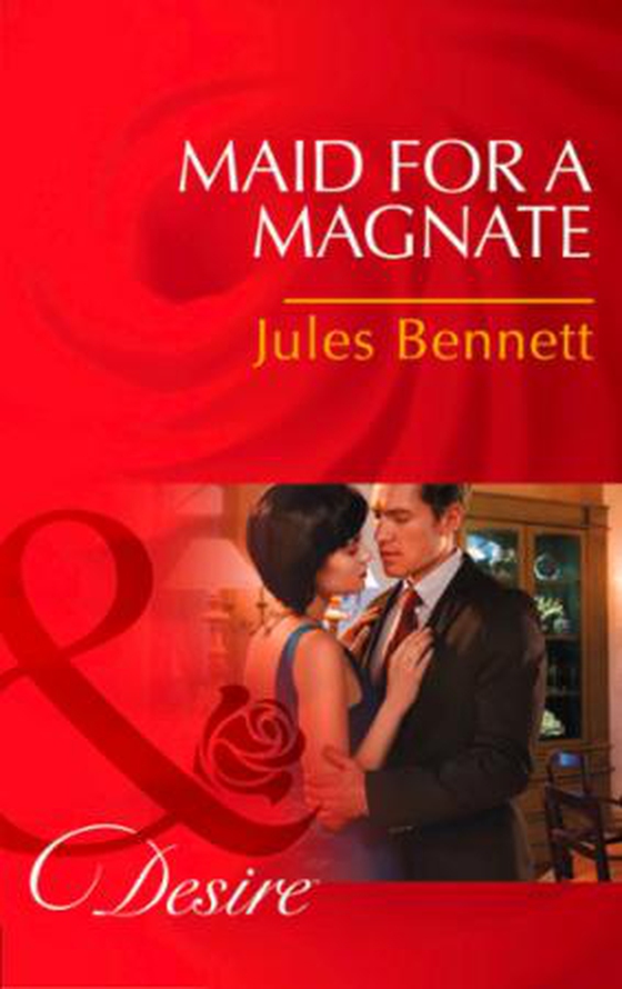 Maid for a Magnate (ebok) av Jules Bennett