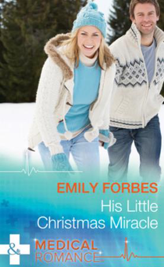 His Little Christmas Miracle (ebok) av Emily Forbes