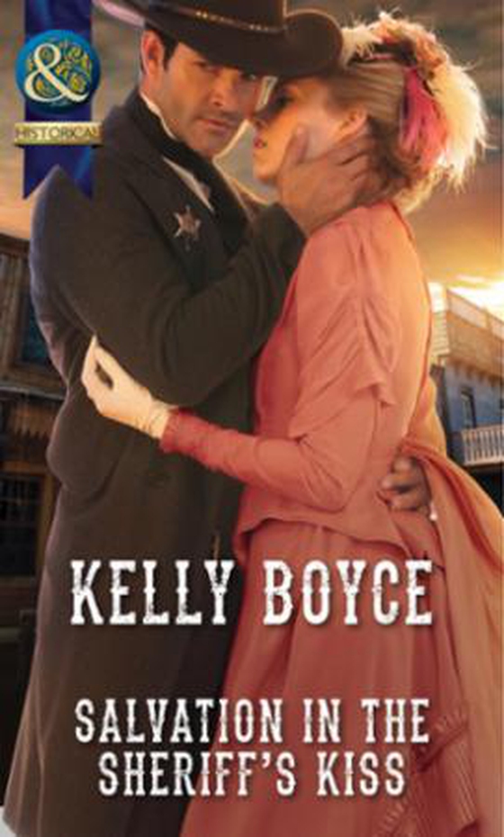 Salvation in the Sheriff's Kiss
