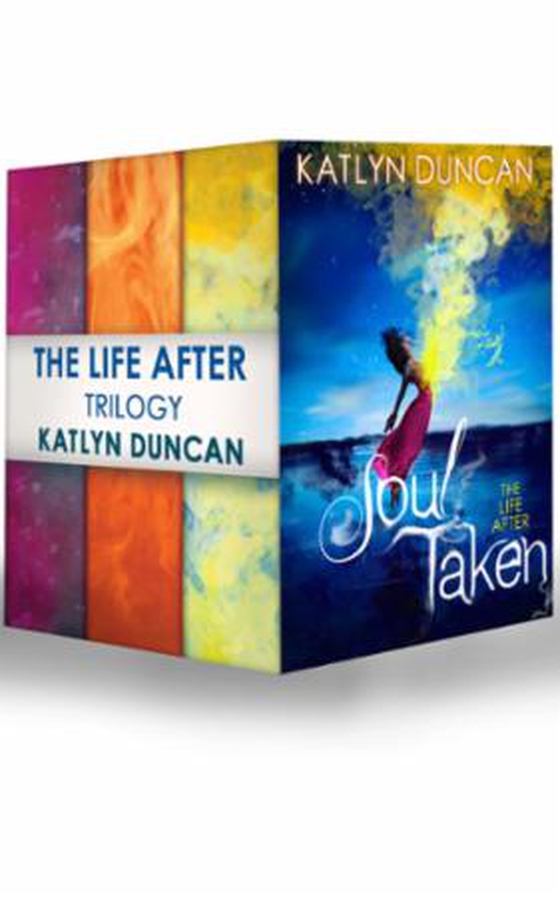 The Life After Trilogy - Soul Taken / Soul Possessed / Soul Betrayed (ebok) av Katlyn Duncan