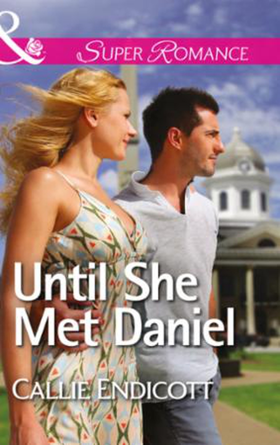 Until She Met Daniel