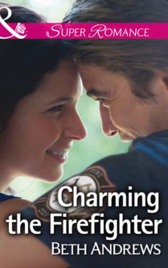 Charming the Firefighter (ebok) av Beth Andrews