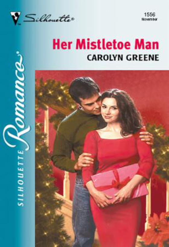 Her Mistletoe Man (ebok) av Carolyn Greene