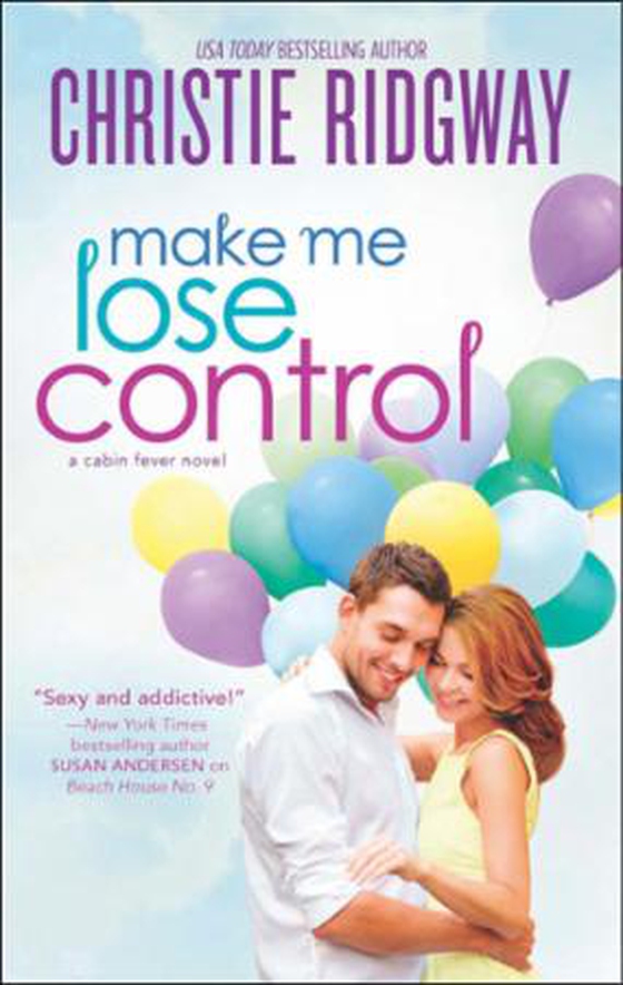 Make Me Lose Control (ebok) av Christie Ridgway