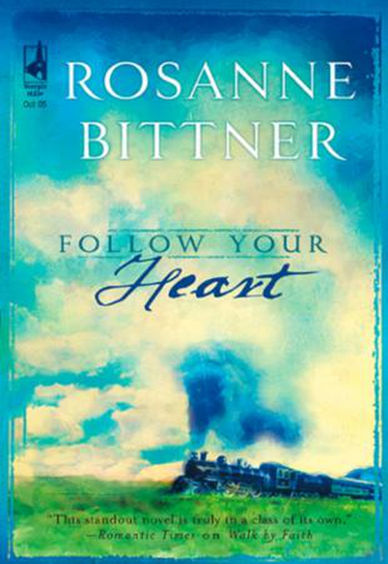 Follow Your Heart (ebok) av Rosanne Bittner