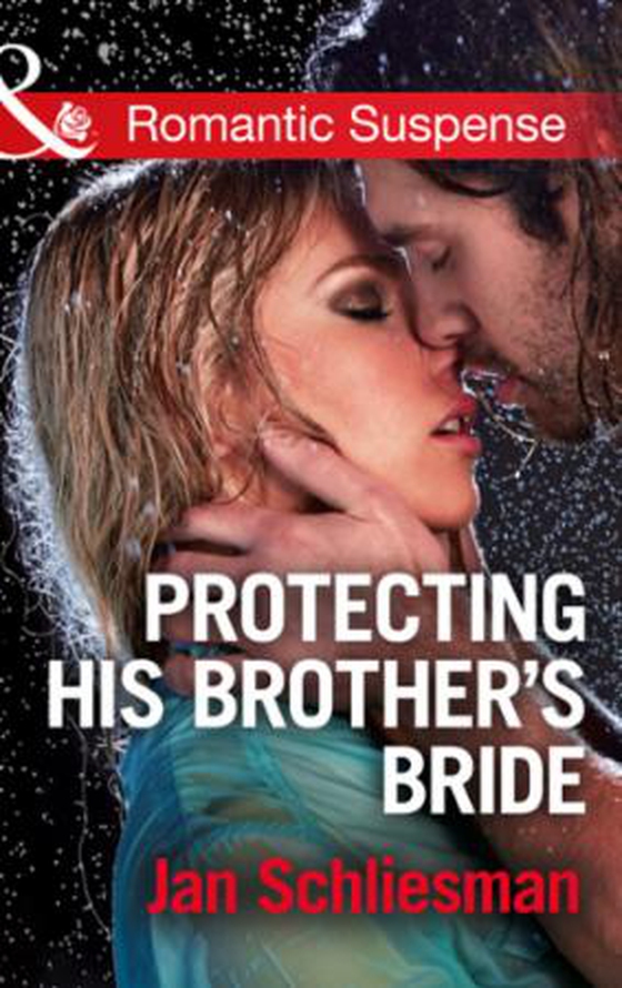 Protecting His Brother's Bride (ebok) av Jan Schliesman
