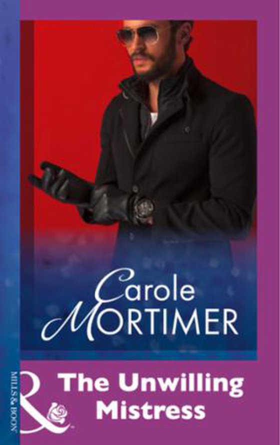 The Unwilling Mistress (ebok) av Carole Mortimer