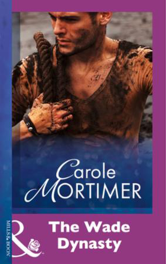 The Wade Dynasty (ebok) av Carole Mortimer