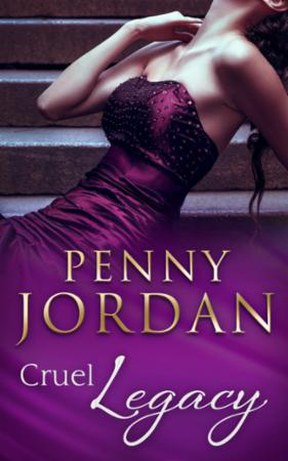 Cruel Legacy (ebok) av Penny Jordan