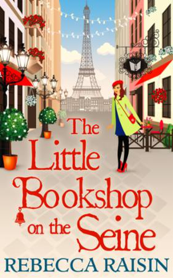 The Little Bookshop On The Seine (ebok) av Rebecca Raisin