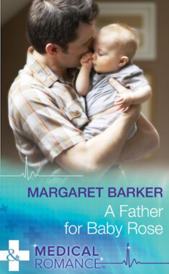 A Father for Baby Rose (ebok) av Margaret Barker