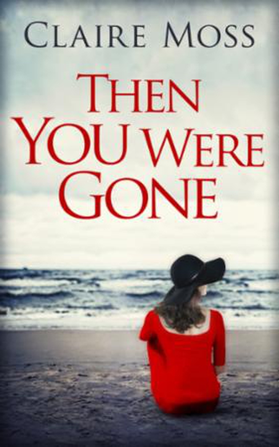 Then You Were Gone