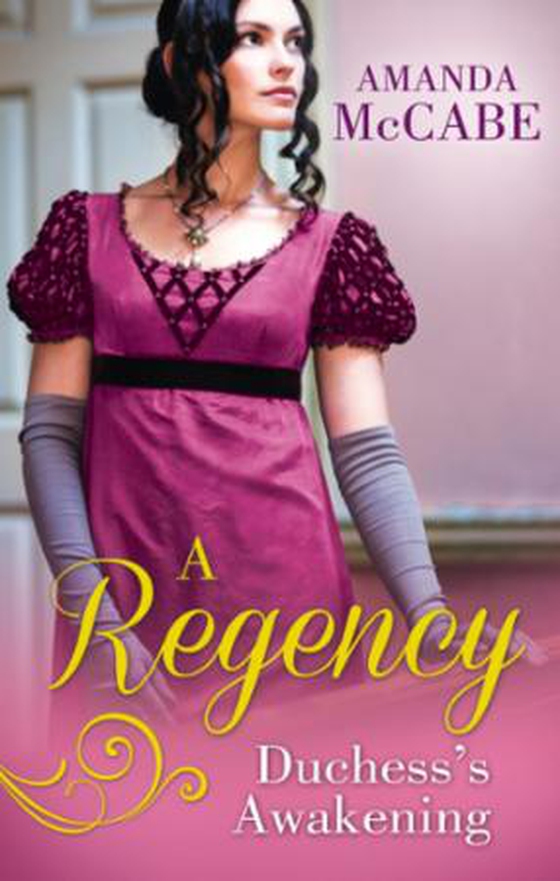A regency duchess's awakening