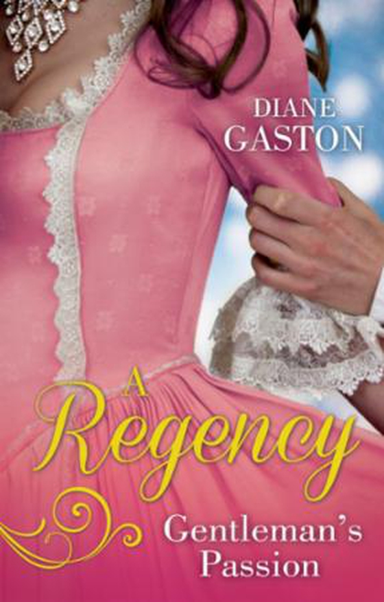 A regency gentleman's passion - valiant soldier, beautiful enemy / a not so respectable gentleman? (ebok) av Diane Gaston