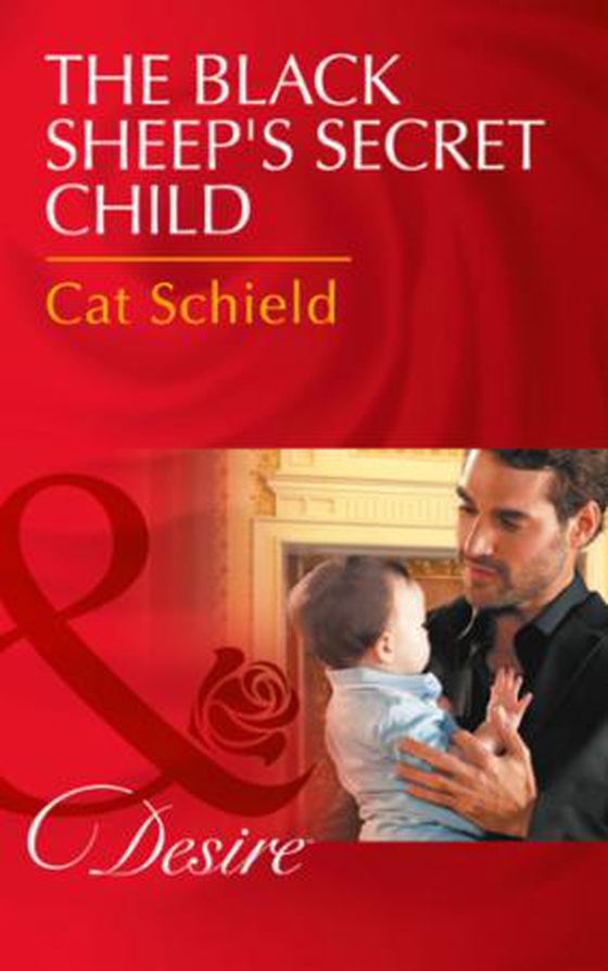 The Black Sheep's Secret Child (ebok) av Cat Schield