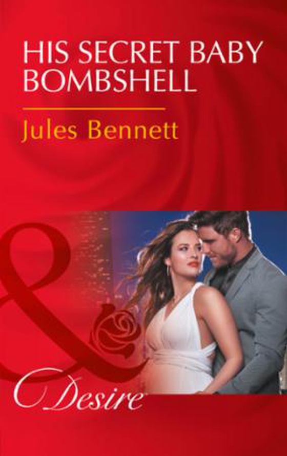 His Secret Baby Bombshell