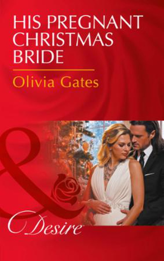 His Pregnant Christmas Bride (ebok) av Olivia Gates