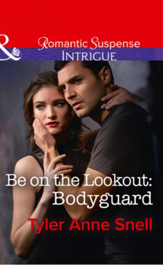 Be on the lookout: bodyguard