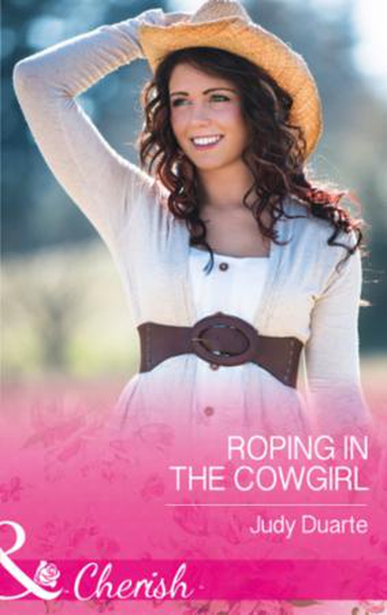 Roping In The Cowgirl (ebok) av Judy Duarte