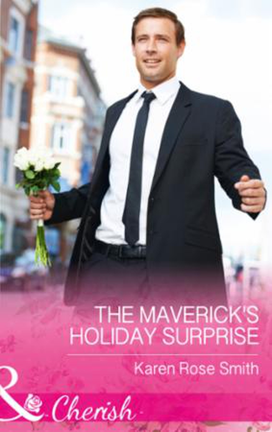 The Maverick's Holiday Surprise (ebok) av Karen Rose Smith
