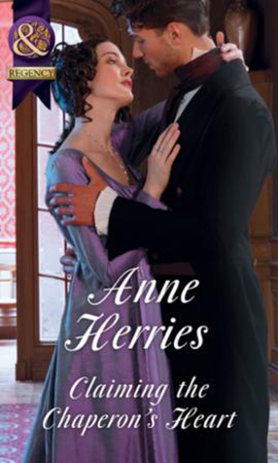 Claiming the chaperon's heart (ebok) av Anne Herries