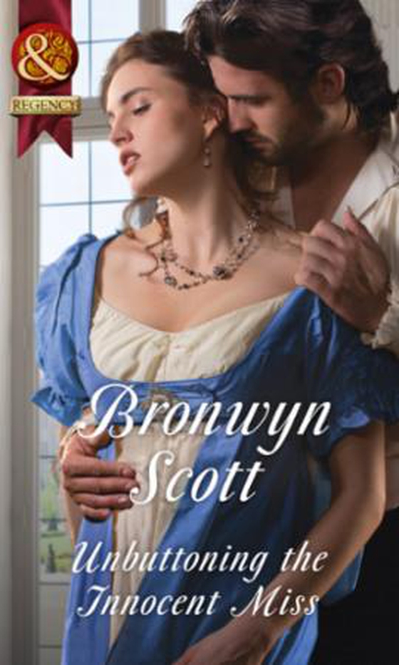 Unbuttoning The Innocent Miss (ebok) av Bronwyn Scott