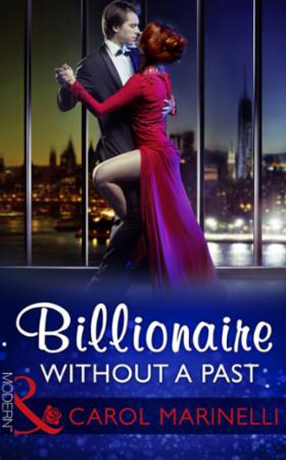 Billionaire Without A Past (ebok) av Carol Marinelli