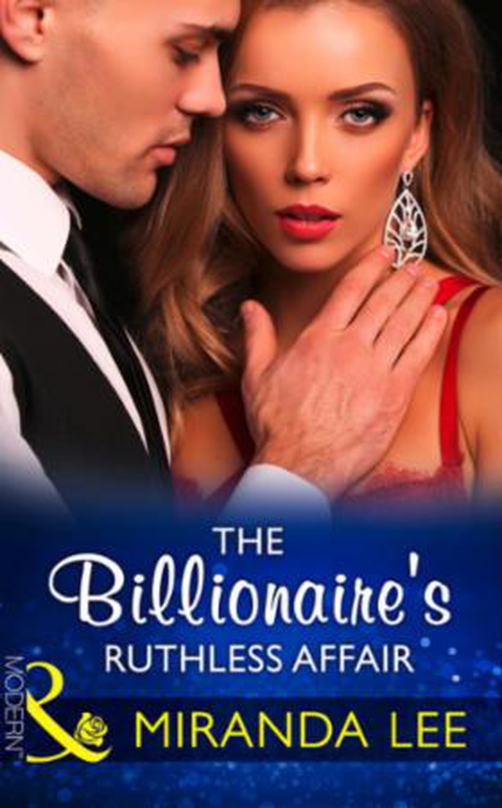 The billionaire's ruthless affair