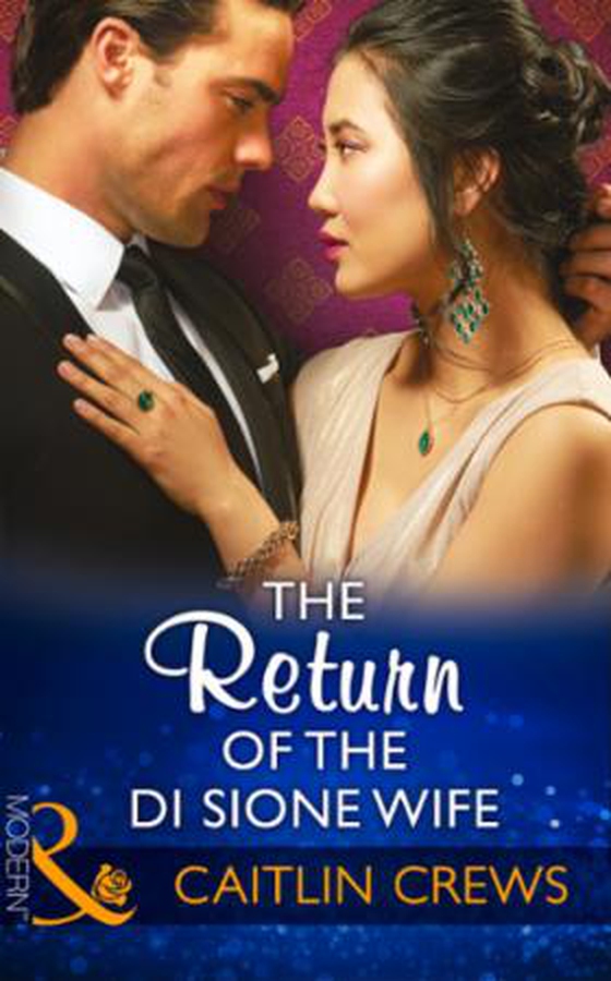 The Return Of The Di Sione Wife (ebok) av Caitlin Crews