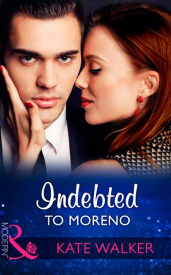 Indebted To Moreno (ebok) av Kate Walker