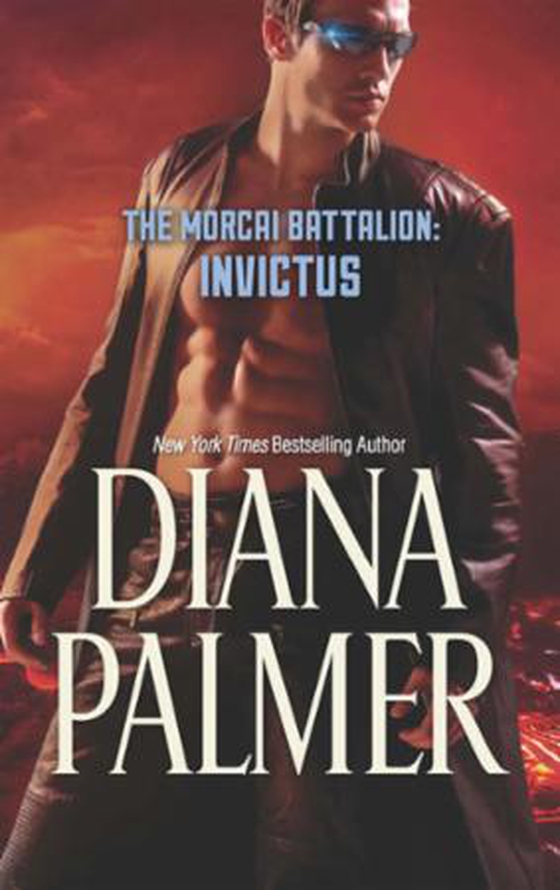 The Morcai Battalion: Invictus (ebok) av Diana Palmer