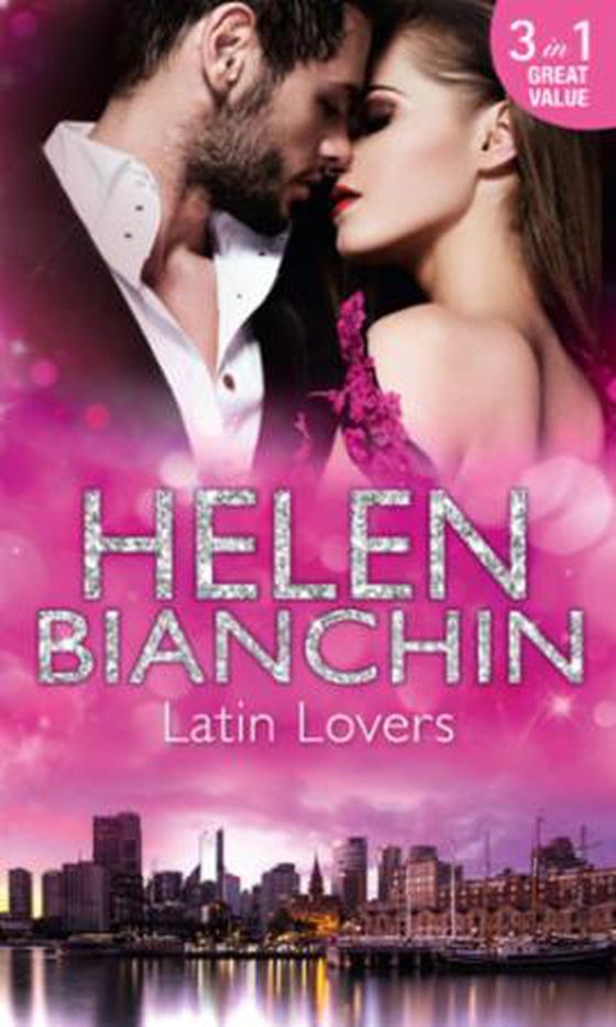 Latin lovers - a convenient bridegroom / in the spaniard's bed / the martinez marriage revenge (ebok) av Helen Bianchin