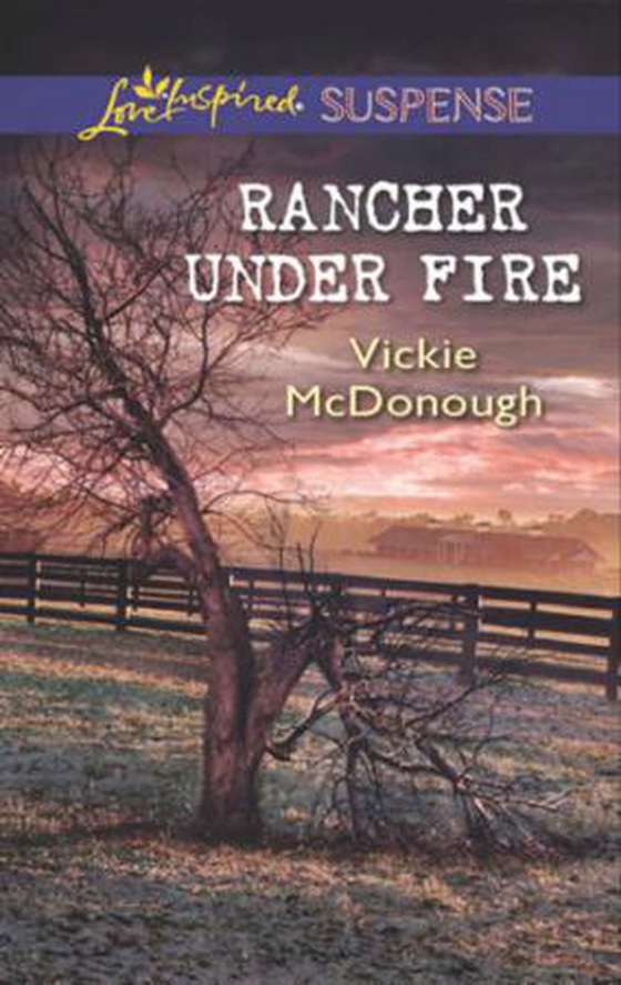 Rancher Under Fire (ebok) av Vickie McDonough