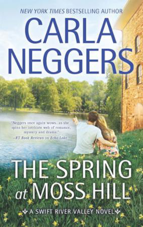 The Spring At Moss Hill (ebok) av Carla Neggers