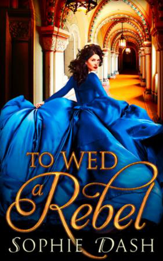 To Wed A Rebel