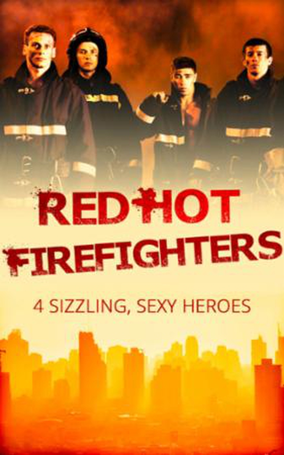 Red-hot firefighters