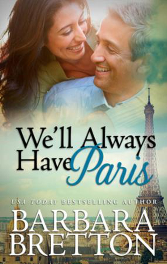 We'll always have paris (ebok) av Barbara Bretton