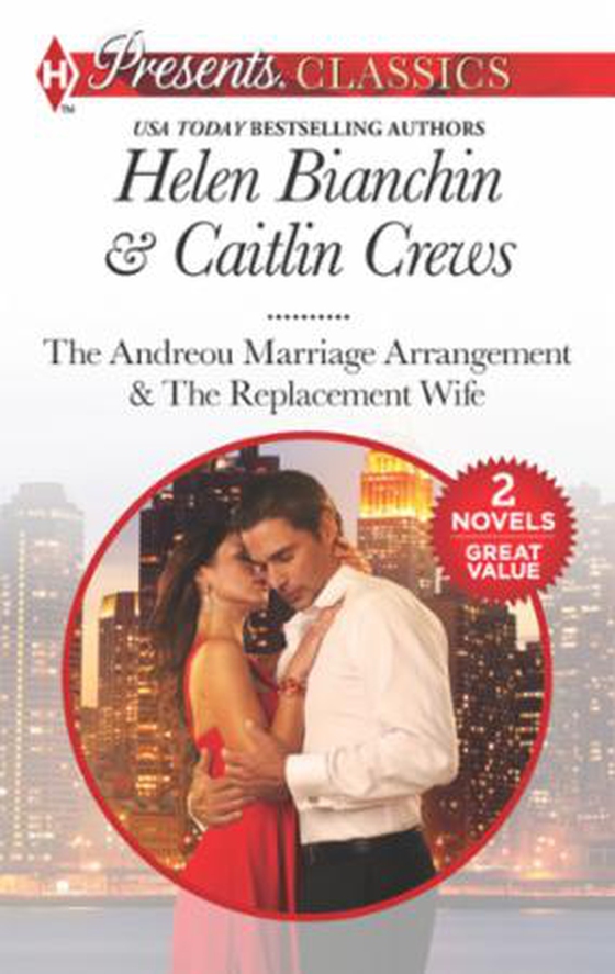 Marriage of convenience - the andreou marriage arrangement / the replacement wife (ebok) av Helen Bianchin