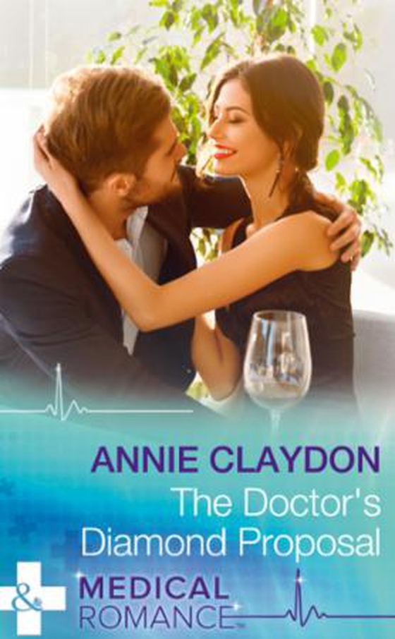 The Doctor's Diamond Proposal (ebok) av Annie Claydon