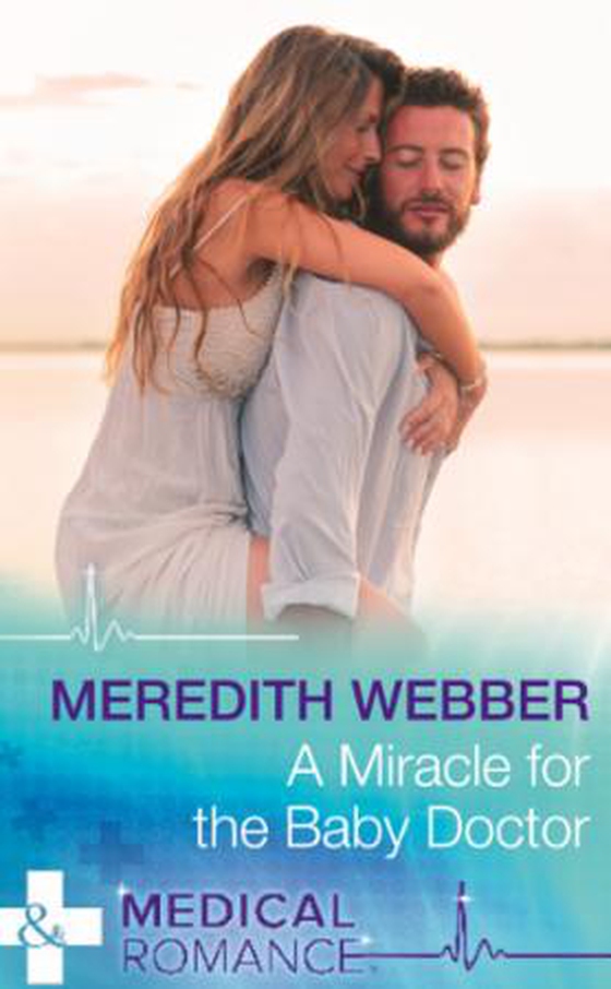 A Miracle For The Baby Doctor (ebok) av Meredith Webber