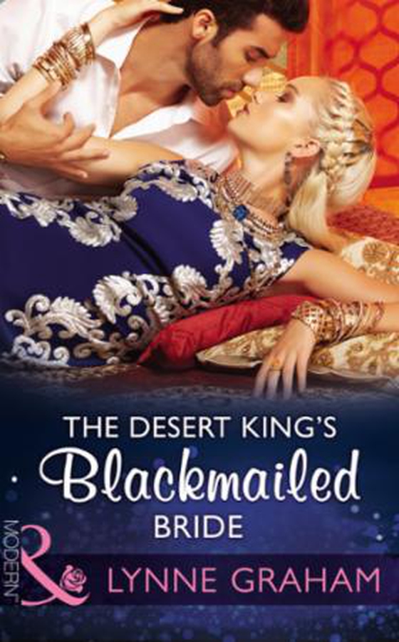 The Desert King's Blackmailed Bride (ebok) av Lynne Graham