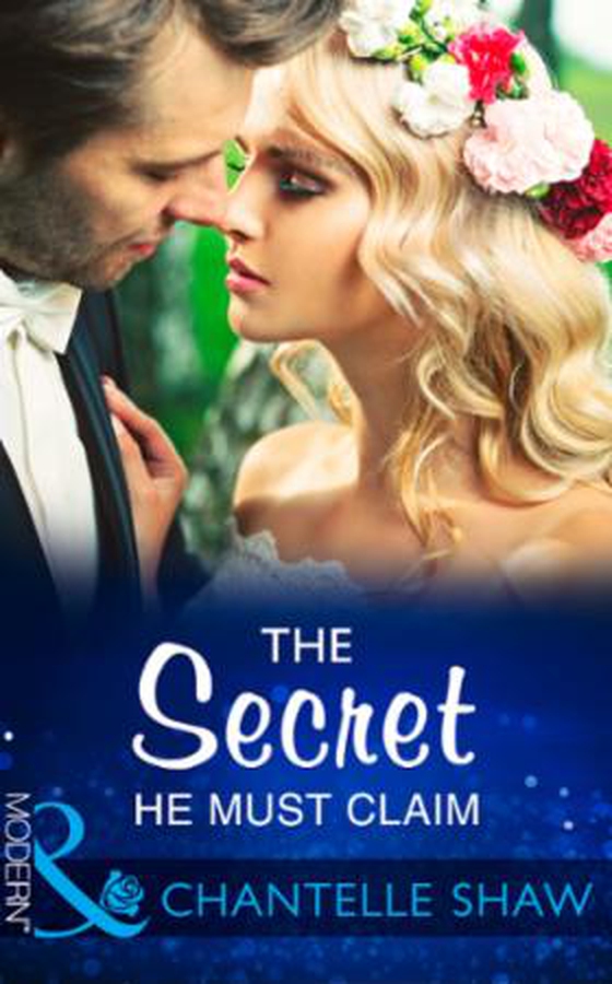 The Secret He Must Claim (ebok) av Chantelle Shaw