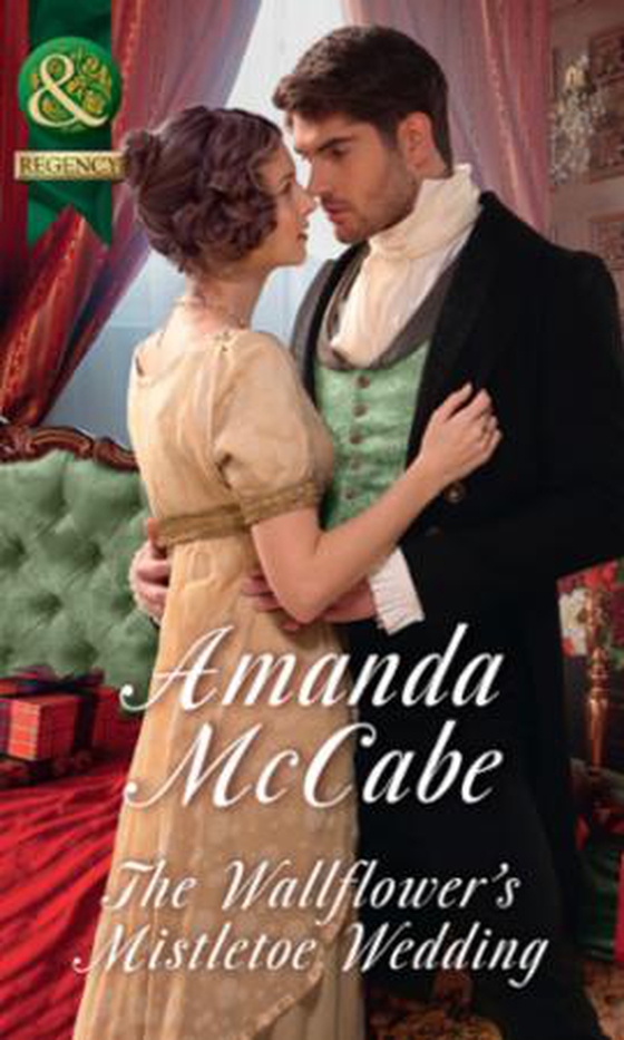 The Wallflower's Mistletoe Wedding (ebok) av Amanda McCabe