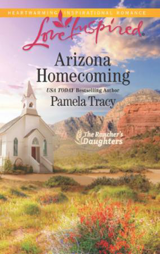 Arizona homecoming (ebok) av Pamela Tracy
