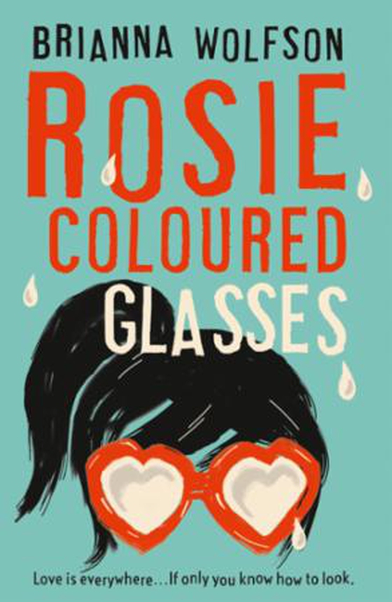 Rosie Coloured Glasses (ebok) av Brianna Wolfson