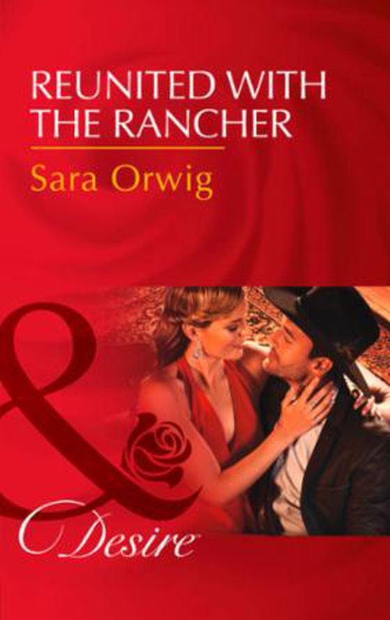 Reunited With The Rancher (ebok) av Sara Orwig